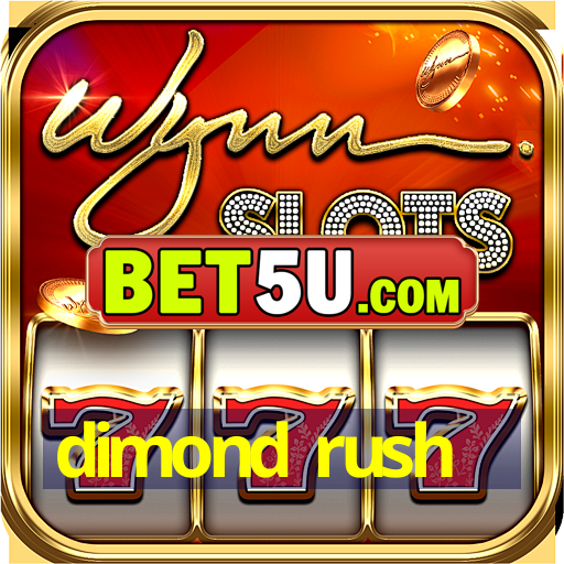 dimond rush